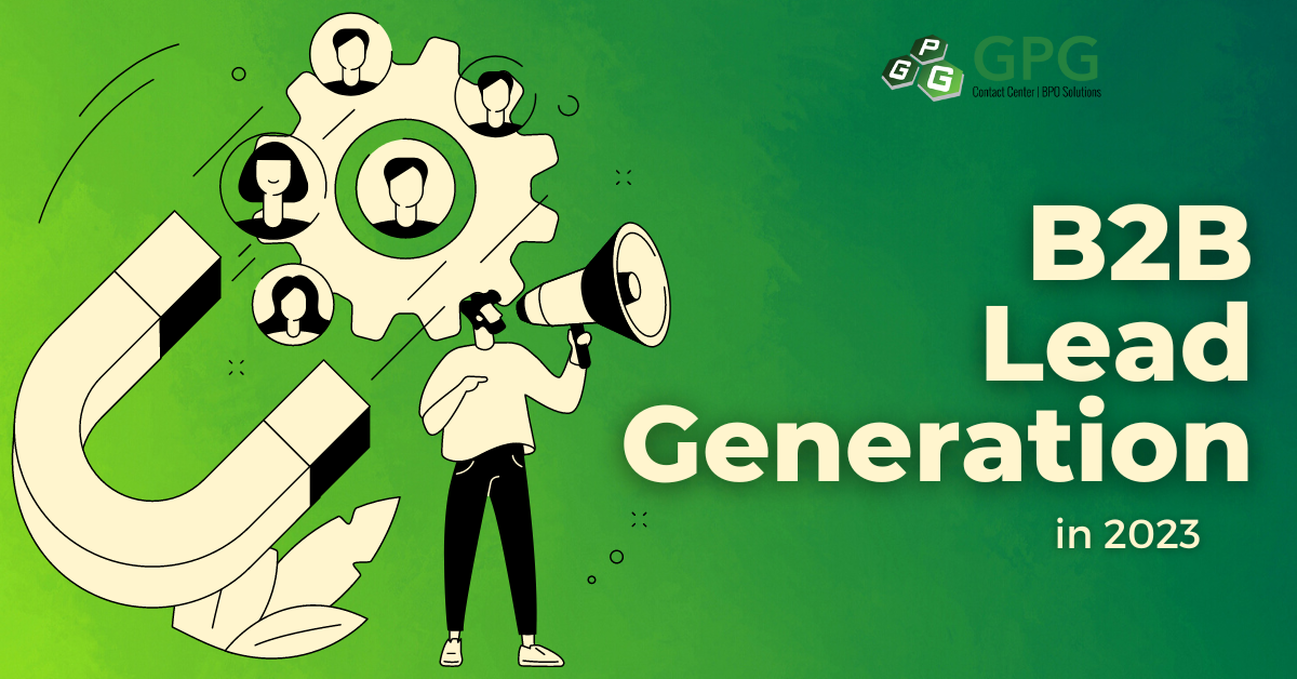 B2B Lead Generation In 2023: 3 Ways to Improve Your Business